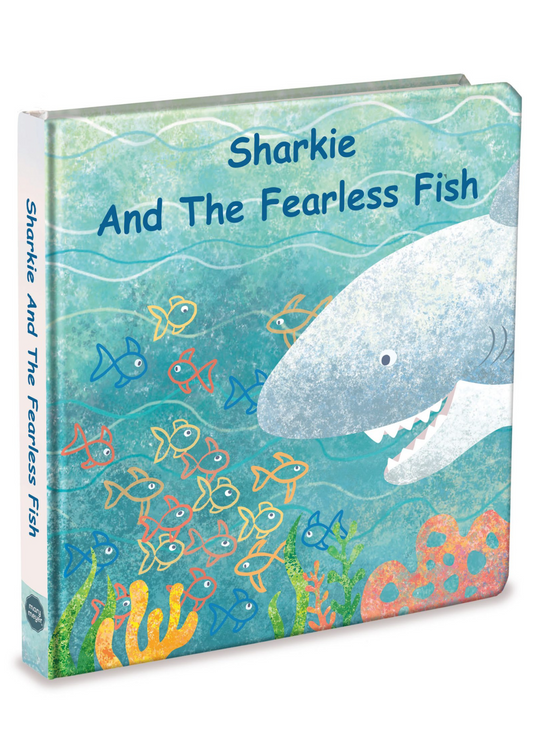 “Sharkie & the Fearless Fish” Large Board Book