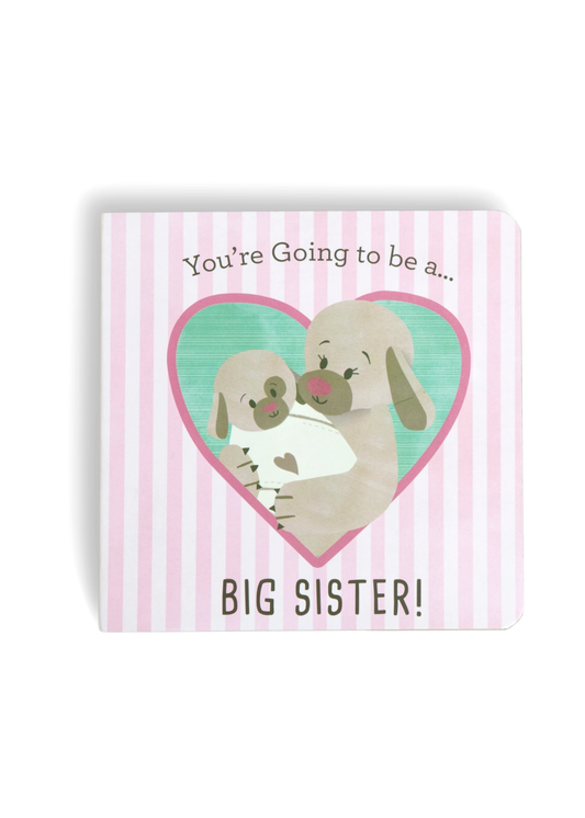 You're Going To Be a Big Sister Book